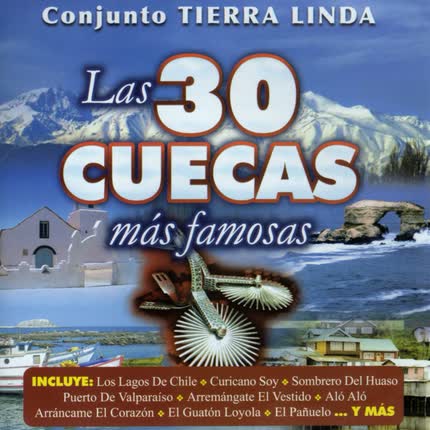 CONJUNTO TIERRA LINDA - Las 30 Cuecas Más Famosas