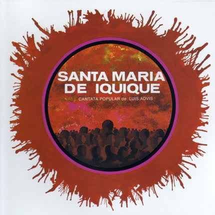 LUIS ADVIS - Cantata Santa Maria de Iquique
