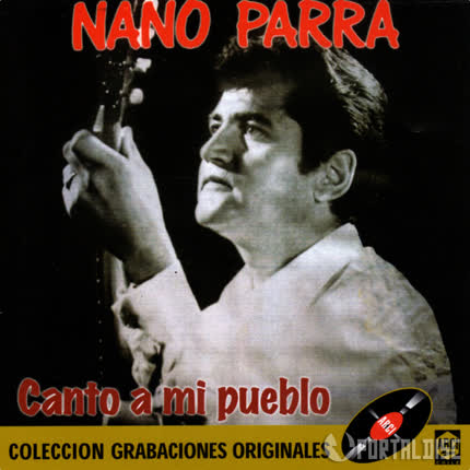 NANO PARRA - Canto a mi Pueblo