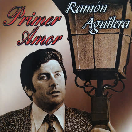 RAMON AGUILERA - Primer Amor