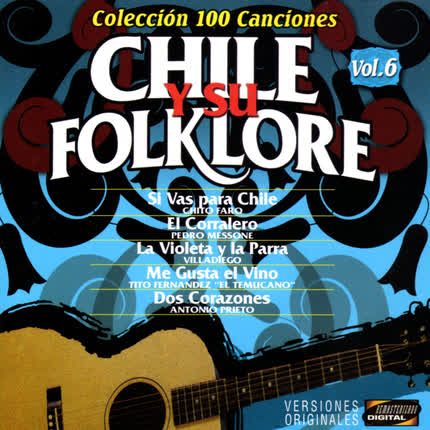 VARIOS ARTISTAS - Chile y su Folklore Vol. 6