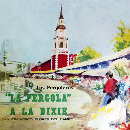 LOS PERGOLEROS - La Pergola a la Dixie