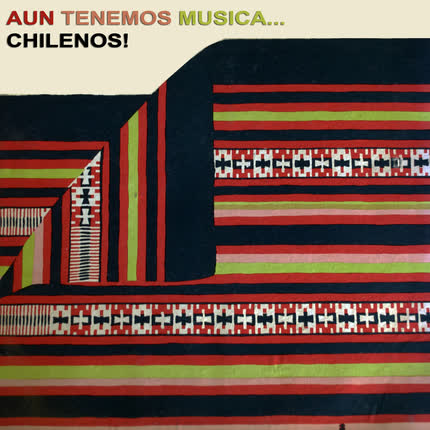 VARIOS ARTISTAS - Aun Tenemos Musica Chilenos