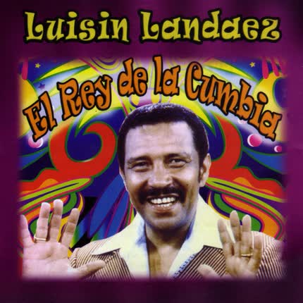 LUISIN LANDAEZ - El Rey de la Cumbia