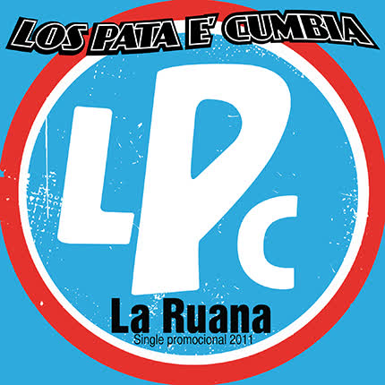 LOS PATA E CUMBIA - La Ruana - Maxi Single