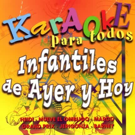 KARAOKE PARA TODOS - Infantiles de ayer y hoy