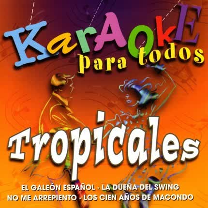 KARAOKE PARA TODOS - Tropicales