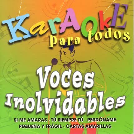 KARAOKE PARA TODOS - Voces Inolvidables