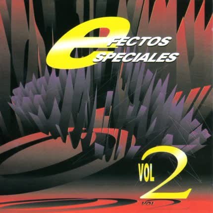 EFECTOS ESPECIALES - Volumen 2