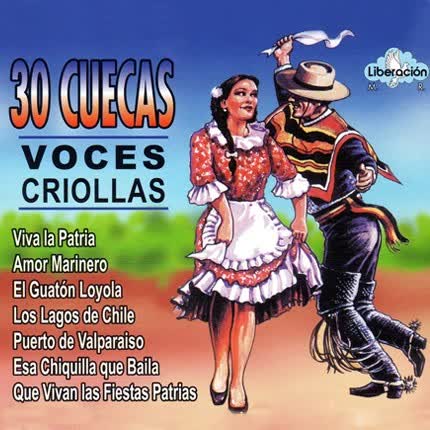 VOCES CRIOLLAS - 30 Cuecas