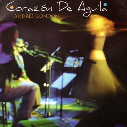ANDRES CONDON - Corazón de Aguila
