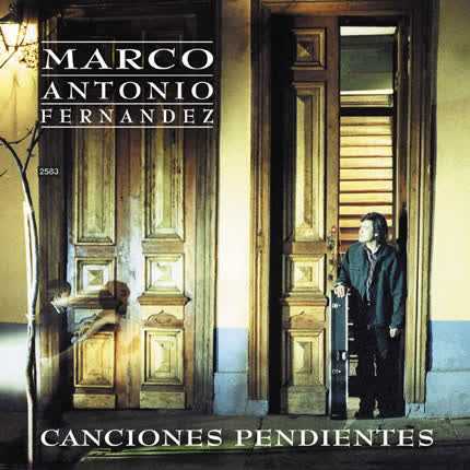 MARCO ANTONIO FERNANDEZ - Canciones pendientes