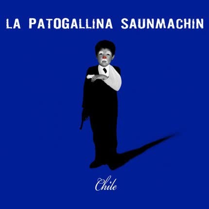 LA PATOGALLINA SAUNMACHIN - Chile