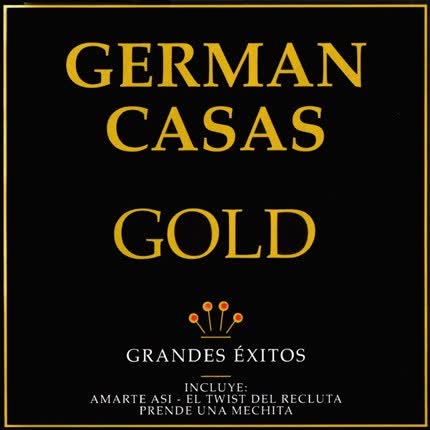 GERMAN CASAS - Gold (Grandes éxitos)