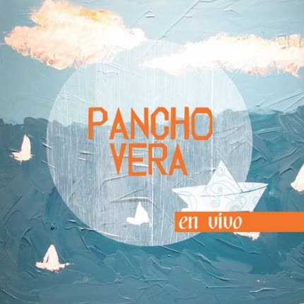 PANCHO VERA - Pancho vera en vivo
