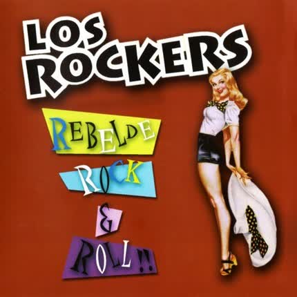 LOS ROCKERS - Rebelde Rock & Roll