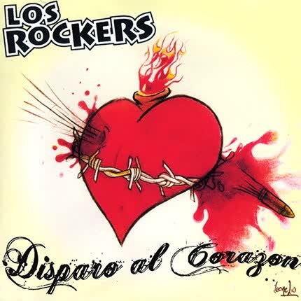 LOS ROCKERS - Disparo al corazón