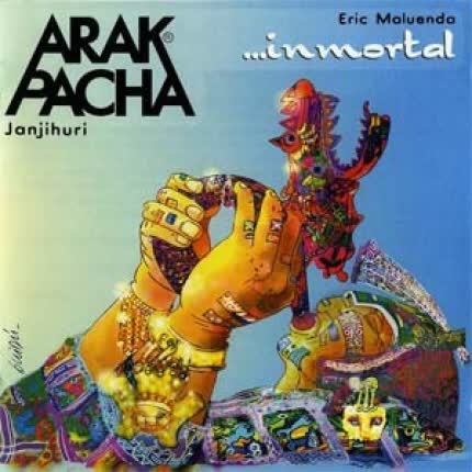 ARAK PACHA - Inmortal