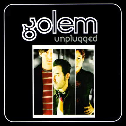 GOLEM - Unplugged