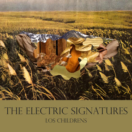 LOS CHILDRENS - The Electric Signatures