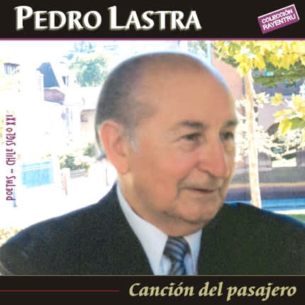 PEDRO LASTRA - Canción del pasajero