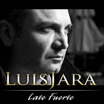 LUIS JARA - Late Fuerte
