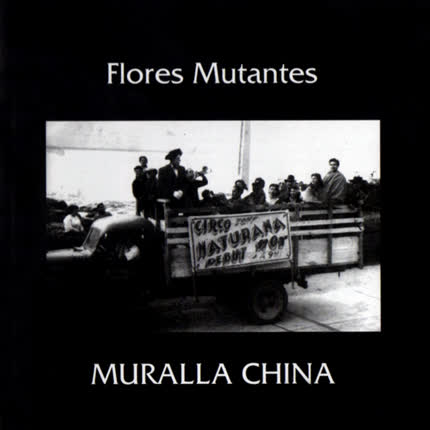 TITO ESCARATE Y MURALLA CHINA - Flores Mutantes