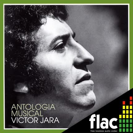 VICTOR JARA - Antología Musical Vol.1 (FLAC)