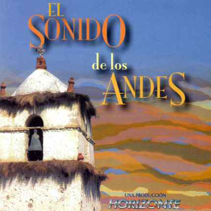 PRODUCCIONES HORIZONTE - El Sonido de los Andes