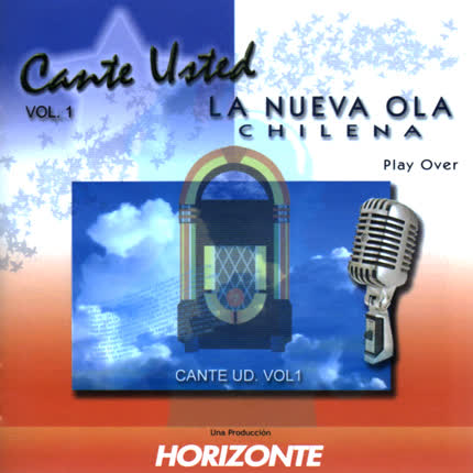 CANTE USTED - Volumen 1. La Nueva Ola Chilena