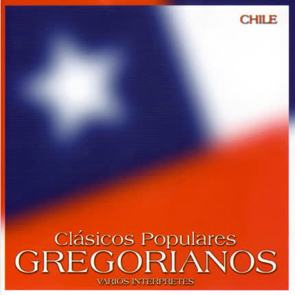 VARIOS ARTISTAS - Clásicos Populares Gregorianos Chile