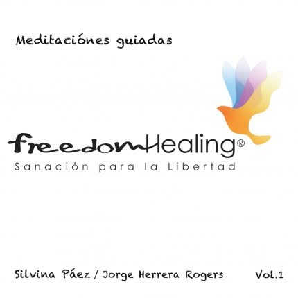 JORGE HERRERA - Freedom healing meditaciones Vol.1