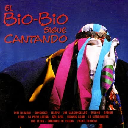 VARIOS ARTISTAS - El Bio-Bio Sigue Cantando