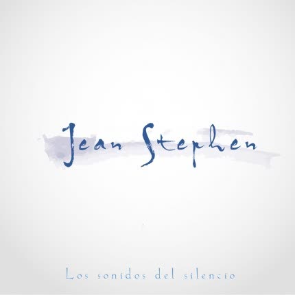 JEAN STEPHEN - Los Sonidos del Silencio