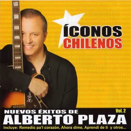 ALBERTO PLAZA - Nuevos éxitos de Alberto Plaza