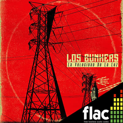 LOS BUNKERS - La Velocidad de la Luz (FLAC)