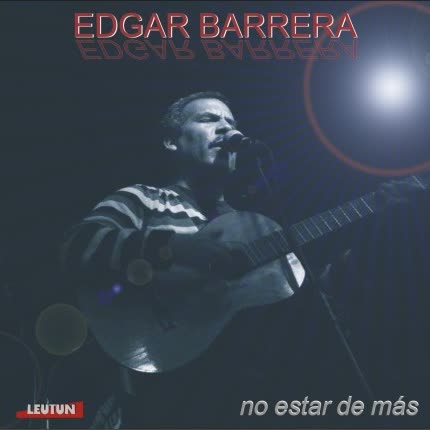 EDGAR BARRERA - No estar de más