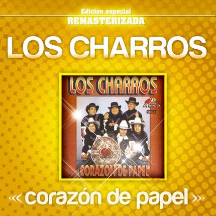 LOS CHARROS - Corazón de papel