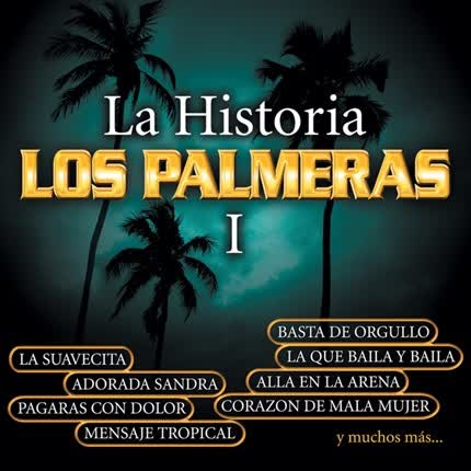 LOS PALMERAS - La Historia I