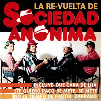 SOCIEDAD ANONIMA - La Re-Vuelta De Sociedad Anonima