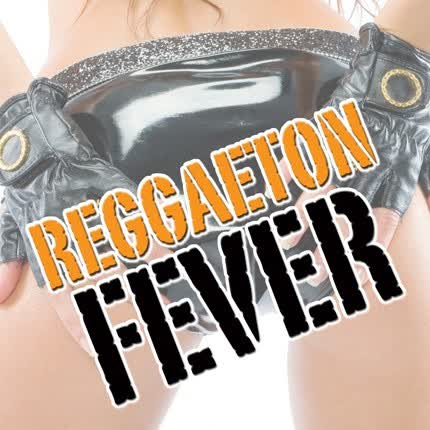 VARIOS ARTISTAS - Reggaeton Fever