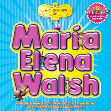 KATIE VIQUEIRA - Las Canciones de María Elena Walsh