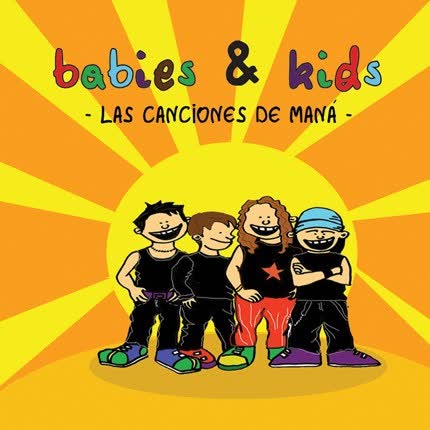 GONZALO FERRER - Babies & Kids: Las Canciones de Maná