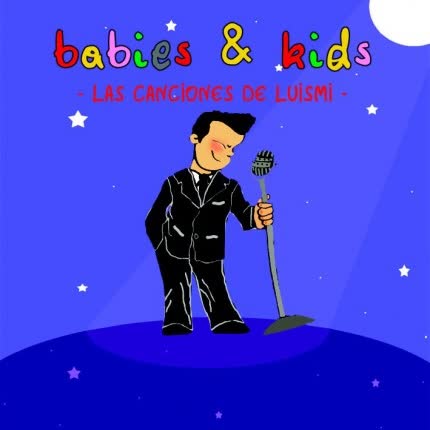 NICO INFANTE - Babies & Kids: Las Canciones de Luis Miguel