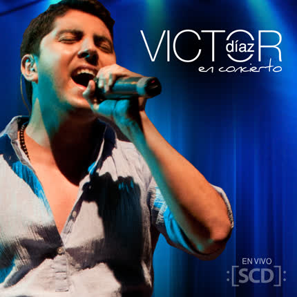 VICTOR DIAZ - Victor Diaz En Concierto