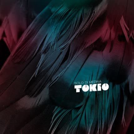 SOLO DI MEDINA - Tokio (Single)