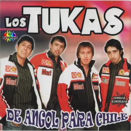 LOS TUKAS - De angol para chile