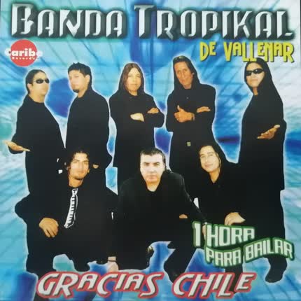 BANDA TROPIKAL DE VALLENAR - Gracias Chile