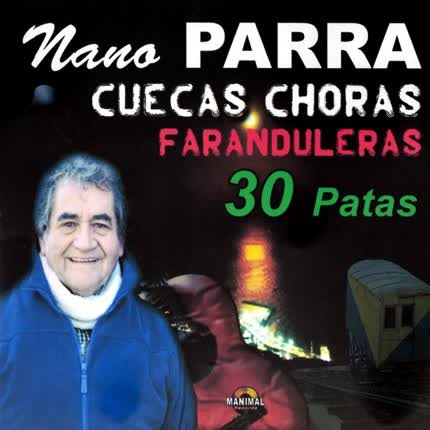 NANO PARRA - Cuecas choras faranduleras