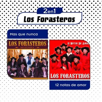 LOS FORASTEROS - Los Forasteros 2 en 1